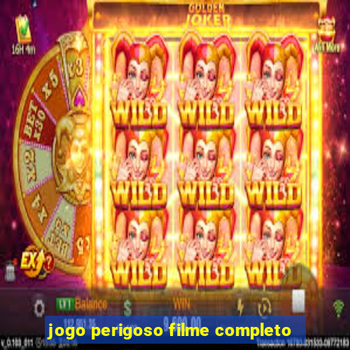 jogo perigoso filme completo